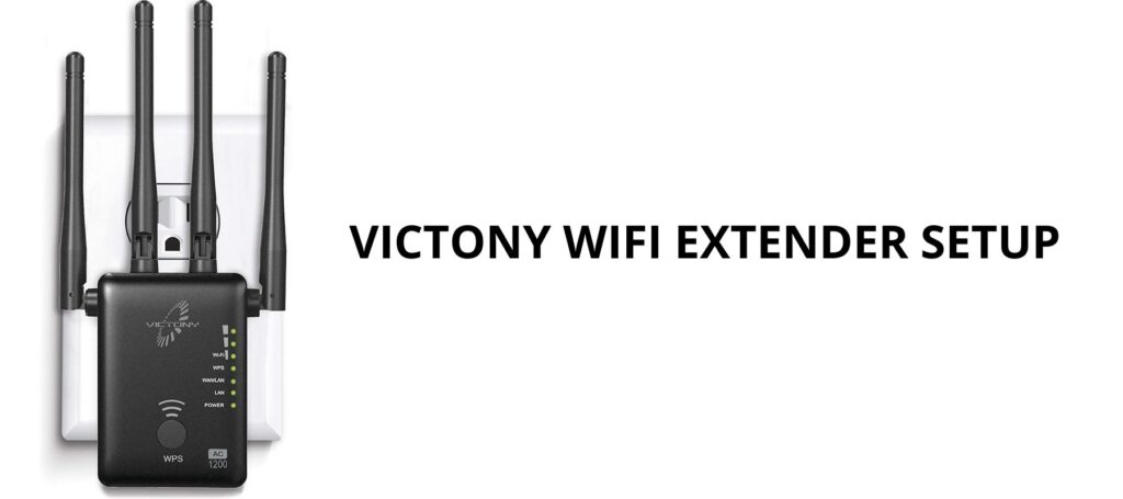 VICTONY WIFI EXTENDER SETUP